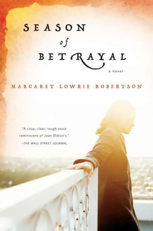 Season Of Betrayal de Margaret Lowrie Robertson