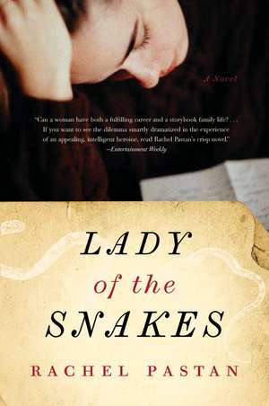 Lady Of The Snakes de Rachel Pastan