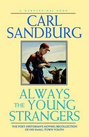 Always The Young Strangers de Carl Sandburg