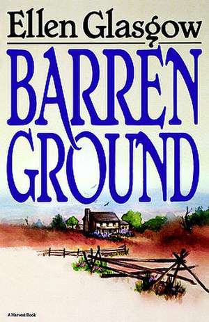 Barren Ground de Ellen Glasgow