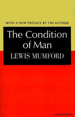 Condition Of Man de Mumford Lewis