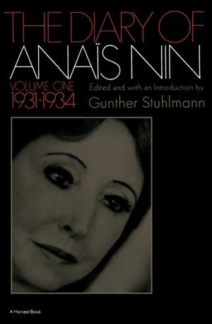 The Diary Of Anais Nin Volume 1 1931-1934: Vol. 1 (1931-1934) de Anaïs Nin