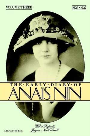 The Early Diary Of Anais Nin, Vol. 3 (1923-1927) de Anaïs Nin