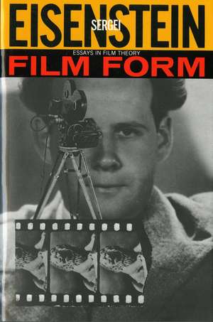 Film Form: Essays in Film Theory de Sergei Eisenstein