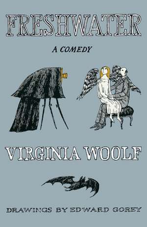 Freshwater: A Comedy de Virginia Woolf