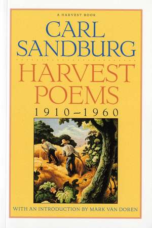 Harvest Poems: 1910-1960 de Carl Sandburg