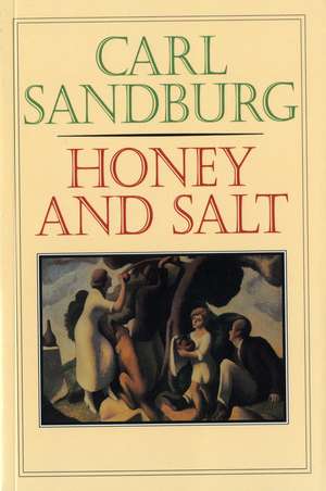 Honey And Salt de Carl Sandburg