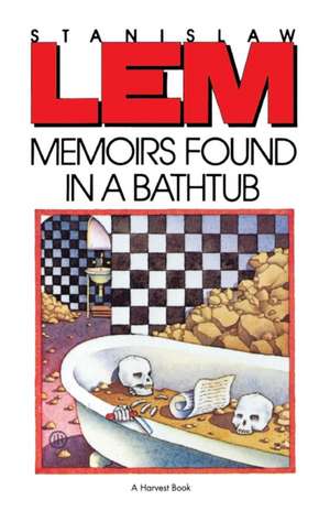 Memoirs Found In A Bathtub de Stanislaw Lem