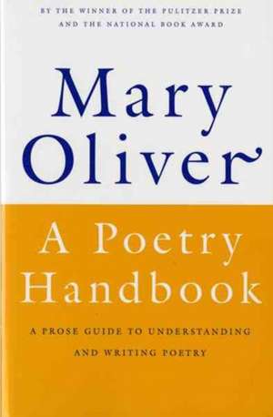 A Poetry Handbook de Mary Oliver