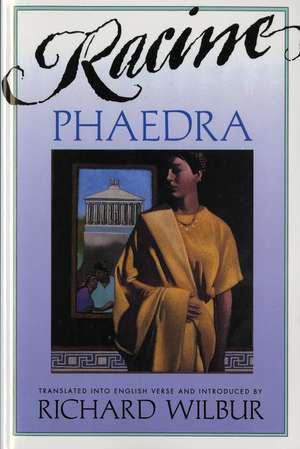 Phaedra, By Racine de Richard Wilbur