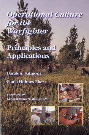 Operational Culture for the Warfighter: Principles and Applications: Principles and Applications de Dr. Barak A. Salmoni