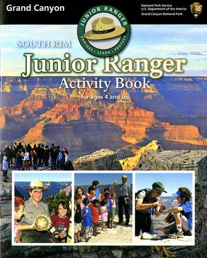 Grand Canyon South Rim Junior Ranger Activity Book de National Park Service (U.S.)