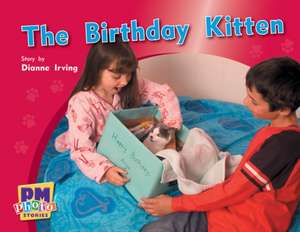 The Birthday Kitten PM Photo Stories Yellow Levels 6,7,8