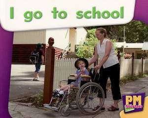 The Way I Go To School PM Magenta Starters Two New Edition de Nelson Australia