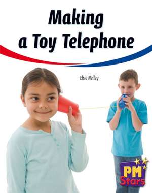 Making a Toy Telephone PM Stars Yellow Non Fiction