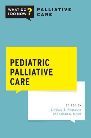 Pediatric Palliative Care de Lindsay B. Ragsdale