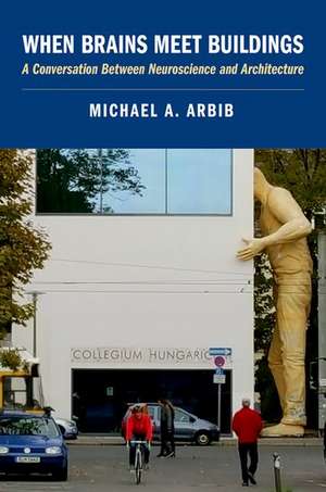 When Brains Meet Buildings de Michael A. Arbib