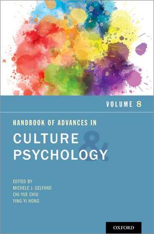 Handbook of Advances in Culture and Psychology, Volume 8 de Michele J. Gelfand