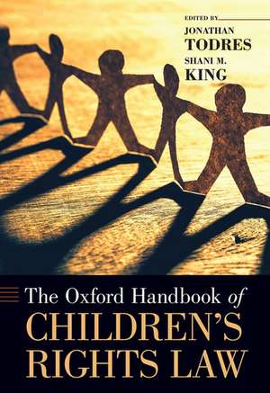 The Oxford Handbook of Children's Rights Law de Jonathan Todres