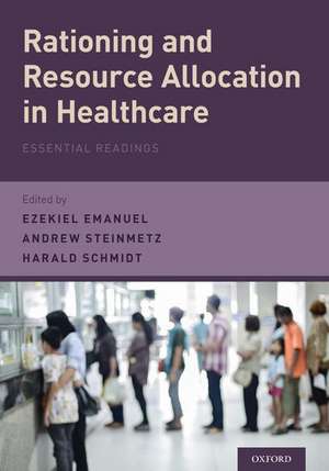 Rationing and Resource Allocation in Healthcare: Essential Readings de Ezekiel Emanuel