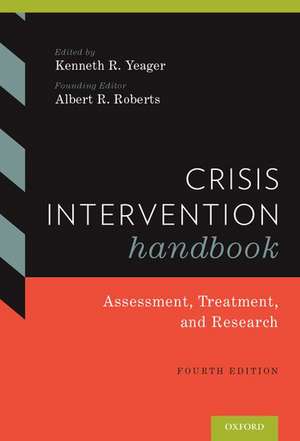 Crisis Intervention Handbook: Assessment, Treatment, and Research de Kenneth Yeager