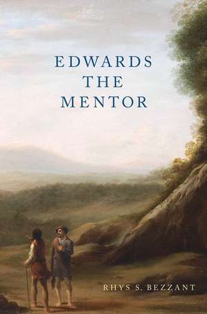 Edwards the Mentor de Rhys S. Bezzant