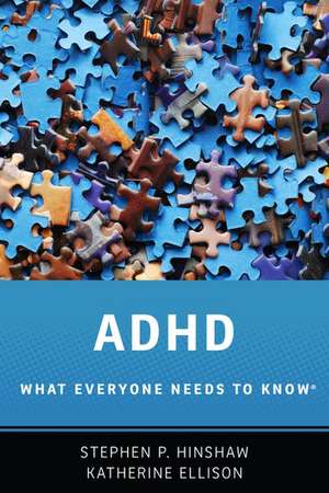 ADHD: What Everyone Needs to Know® de Stephen P. Hinshaw