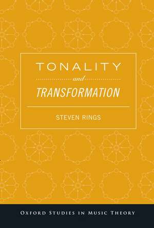 Tonality and Transformation de Steven Rings