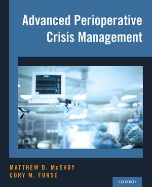 Advanced Perioperative Crisis Management de Matthew D. McEvoy