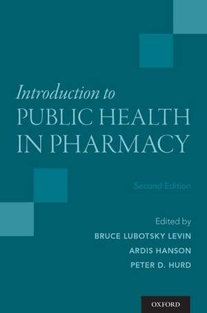 Introduction to Public Health in Pharmacy de Bruce Lubotsky Levin