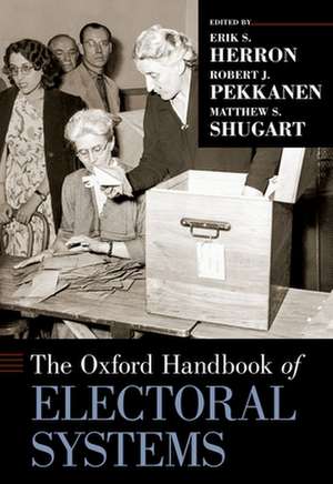 The Oxford Handbook of Electoral Systems de Erik S. Herron