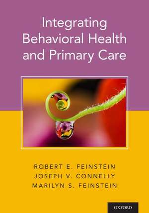 Integrating Behavioral Health and Primary Care de Robert Feinstein