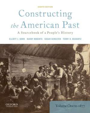 Constructing the American Past de Elliott J. Gorn