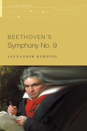 Beethoven's Symphony No. 9 de Alexander Rehding