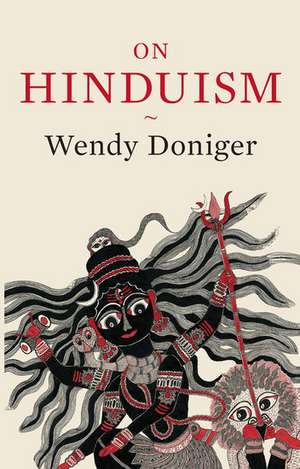 On Hinduism de Wendy Doniger