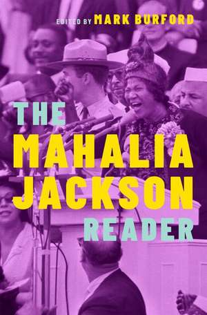 The Mahalia Jackson Reader de Mark Burford