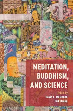 Meditation, Buddhism, and Science de David McMahan