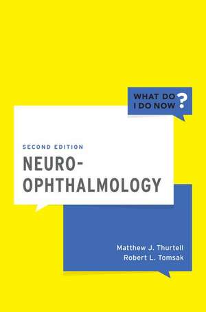 Neuro-Ophthalmology de Matthew J. Thurtell