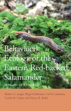 Behavioral Ecology of the Eastern Red-backed Salamander: 50 Years of Research de Robert G. Jaeger