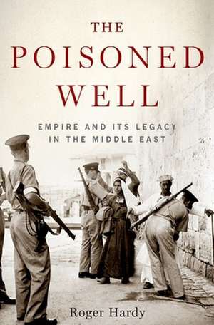 The Poisoned Well de Roger Hardy