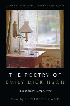 The Poetry of Emily Dickinson: Philosophical Perspectives de Elisabeth Camp