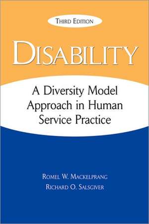 Disability: A Diversity Model Approach in Human Service Practice de Romel Mackelprang