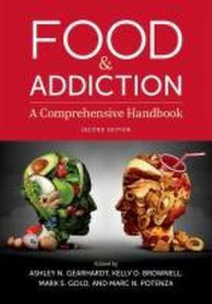 Food & Addiction: A Comprehensive Handbook de Ashley N. Gearhardt