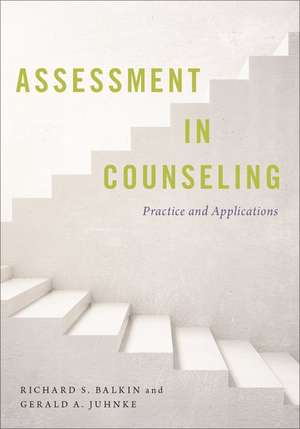 Assessment in Counseling: Practice and Applications de Richard S. Balkin