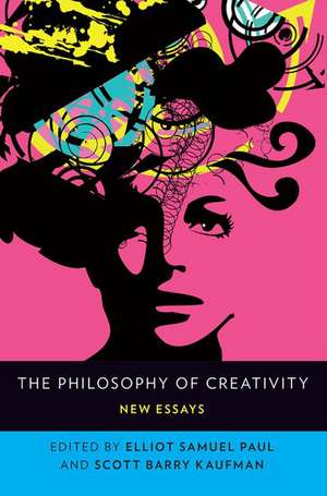 The Philosophy of Creativity: New Essays de Elliot Samuel Paul