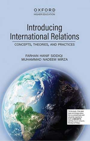 Introducing International Relations: Concepts, Theories, and Practices de Farhan Hanif Siddiqi