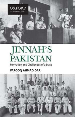 Jinnah's Pakistan: Formation and Challenges of a State de Farooq Ahmad Dar