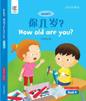 OEC Level 1 Student's Book 4, Teacher's Edition: How old are you? de Hiuling Ng