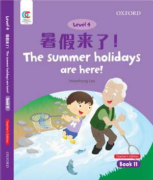 OEC Level 4 Student's Book 11, Teacher's Edition: The summer holidays are here! de Howchung Lee