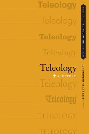 Teleology: A History de Jeffrey K. McDonough